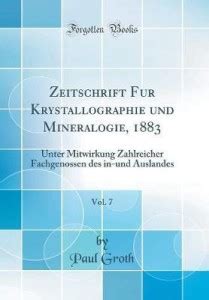 Zeitschrift fur Krystallographie und Mineralogie, 1883, Vol. 7: Unter ...
