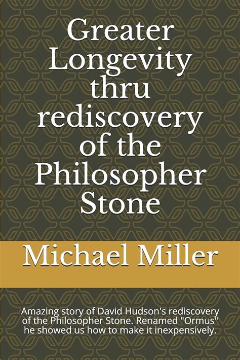 Buy Greater Longevity thru rediscovery of the Philosopher Stone ...