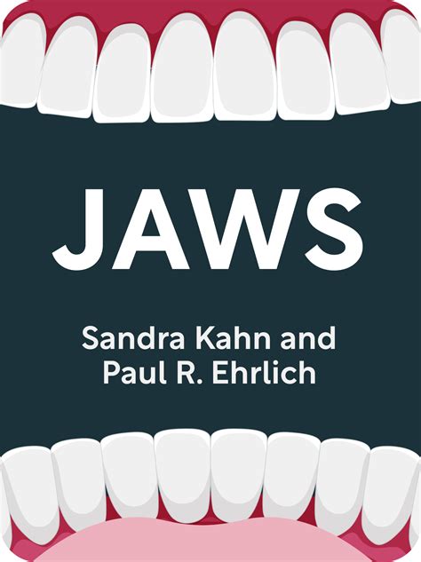Jaws Book Summary by Sandra Kahn and Paul R. Ehrlich