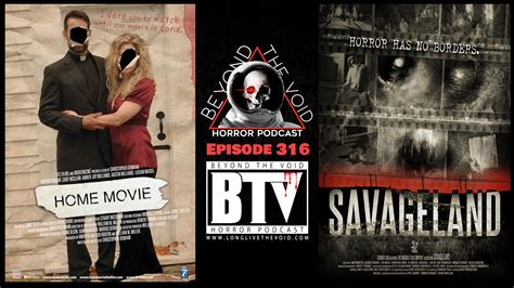Ep316 Home Movie (2008) & Savageland (2015) Reviews — Beyond The Void ...