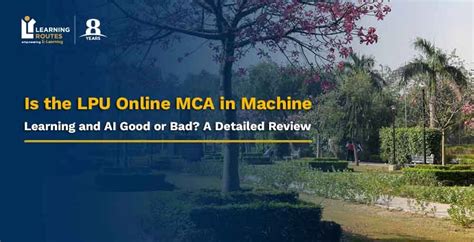 Is the LPU Online MCA in Machine Learning and AI Good or Bad? A ...