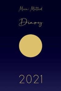 Moon Method Diary 2021: Buy Moon Method Diary 2021 by Whitehead Anna at ...