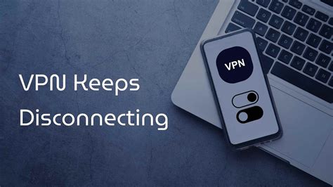 Why Does My VPN Keep Disconnecting? Identify & Fix Quickly | X-VPN