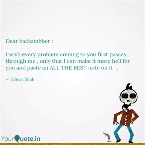 Dear backstabber : I wis... | Quotes & Writings by Tahura Shah | YourQuote
