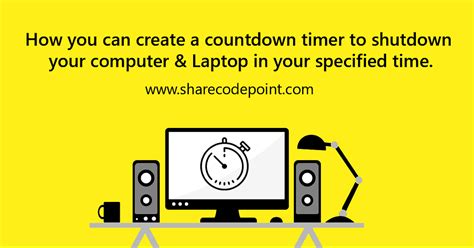 How you can create a countdown timer to shutdown or laptop your comp in ...