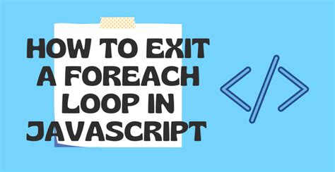 Image result for JavaScript End Loop