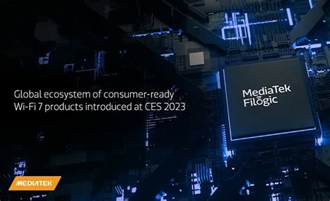MediaTek India, MediaTek Chipset, Wi-Fi 7, Wi-Fi 7 Products, CES 2023 ...