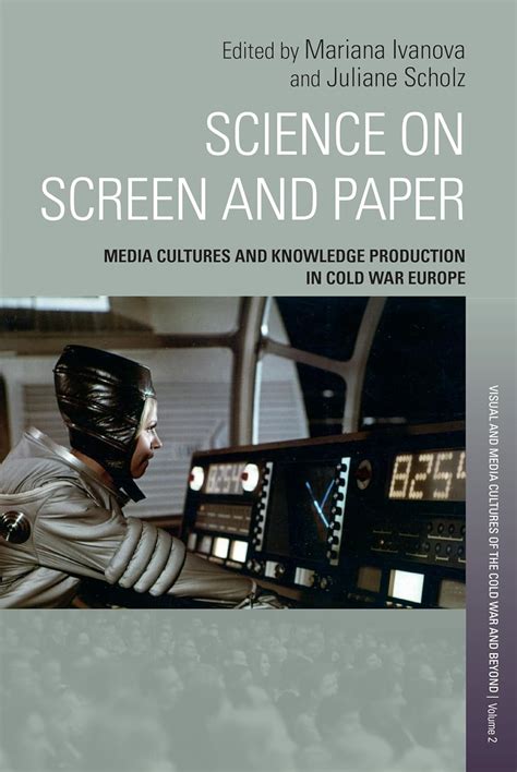 Buy Science on Screen and Paper: Media Cultures and Knowledge ...