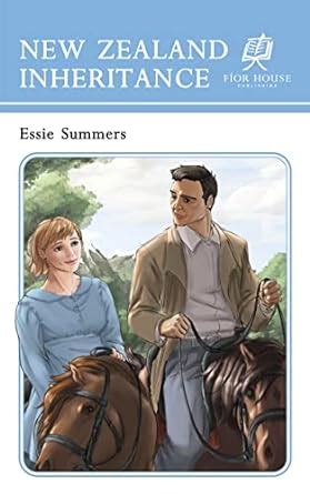 New Zealand Inheritance: or, Heatherleigh (Collected Works of Essie ...