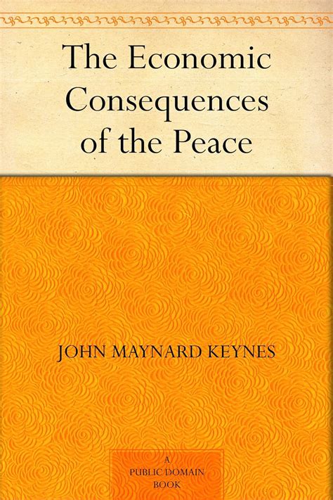 The Economic Consequences of the Peace eBook : Keynes, John Maynard ...