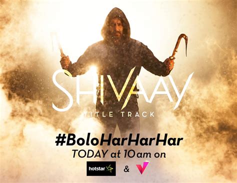 'Shivaay' title track 'Bolo Har Har Har' review: Critics, fans praise ...