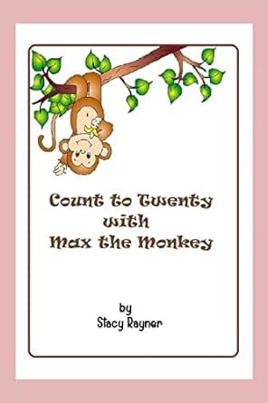 Buy Count to Twenty With Max the Monkey Book Online at Low Prices in ...