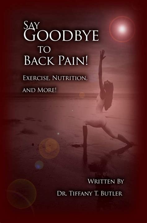 Say Goodbye to Back Pain!: Exercise, Nutrition, and More! eBook ...
