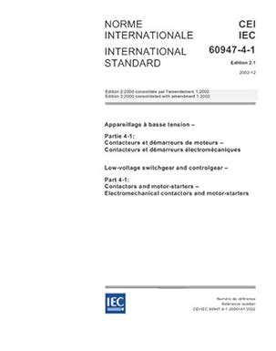 IEC 60947-4-1 Ed. 2.1 b:2002, Low-voltage switchgear and controlgear ...