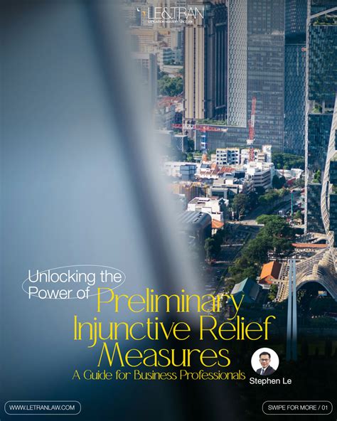 Unlocking the Power of Preliminary Injunctive Relief Measures | Le & Tran