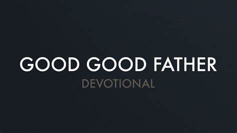 Good Father 的图像结果