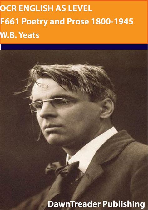 OCR A Level English AS: W.B. Yeats, F661 Poetry & Prose eBook ...