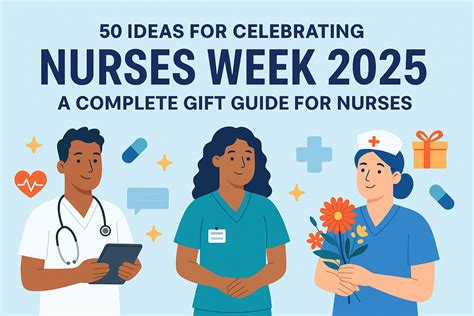 50 Nurses Week 2025 Ideas: Ultimate Gift Guide for Nurses