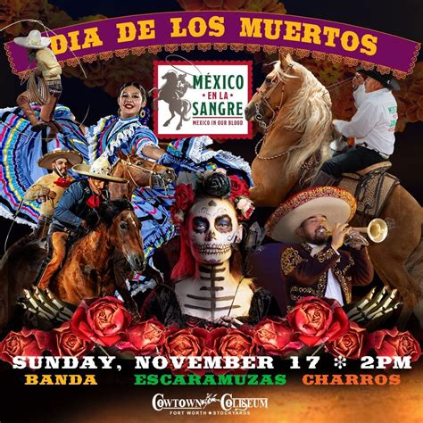 Mexico in Our Blood - Day of the Dead special, 121 E Exchange Ave, Fort ...