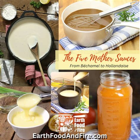 The Five Mother Sauces of French Cuisine: From Béchamel to Hollandaise ...