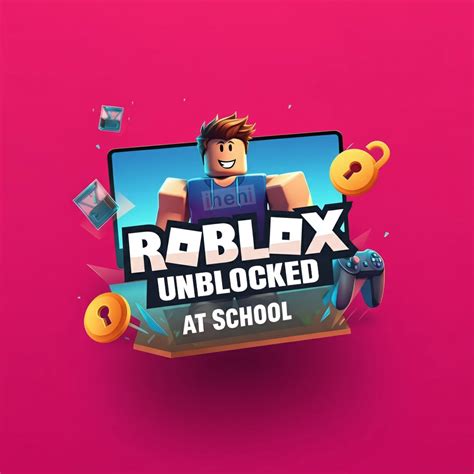 Unblocked Roblox for School: Is It Really Possible