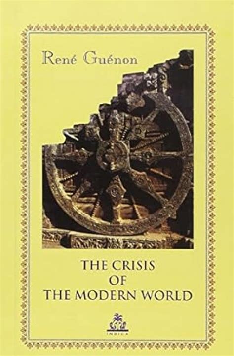 The Crisis of the Modern World : Guenon, Rene: Amazon.in: Books