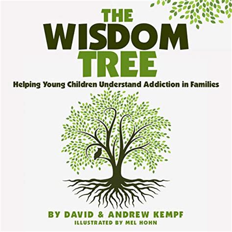 The Wisdom Tree (Helping Young Children Understand Addiction In ...