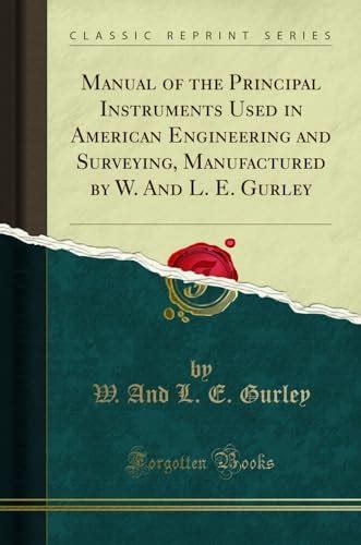 Buy Manual of the Principal Instruments Used in American Engineering ...