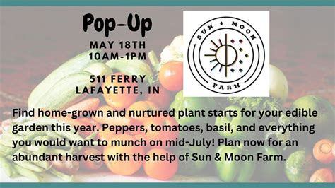 Sun and Moon Farm Pop-Up at LaLa, 511 Ferry Street, Lafayette, IN, 18 ...
