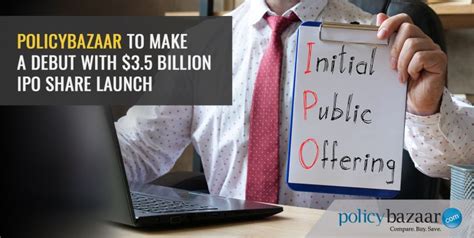 Policy Bazaar IPO - SoftBank backed Policybazaar Aims for $3.5 Billion ...