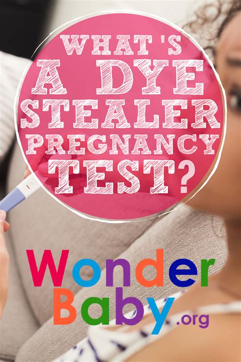 What's a Dye Stealer Pregnancy Test? | WonderBaby.org