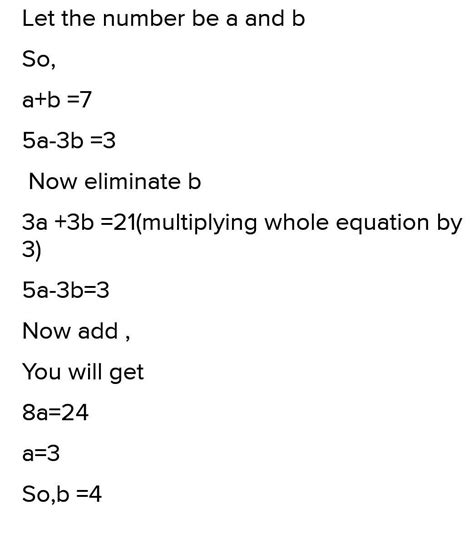 1. The sum of two numbers is 7. The difference of five times the first ...