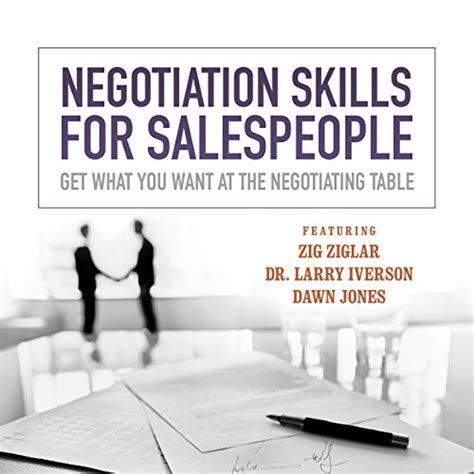 Negotiation Skills for Salespeople: Get What You Want at the ...