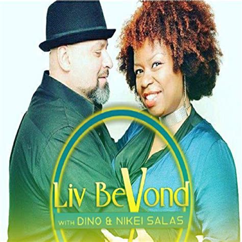 Liv Beyond with Dino and Nikei Salas : Dino and Nikei Salas: Amazon.in ...
