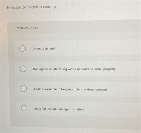 Solved Trespass to chattels is causingMultiple ChoiceDamage | Chegg.com