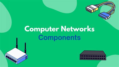 Components of Computer Network | Hardware and Software Components
