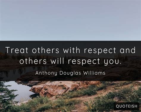 30+ Respecting Others Quotes - QUOTEISH