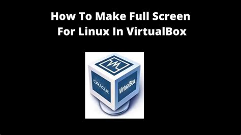 Make CentOS VirtualBox Full Screen 的图像结果