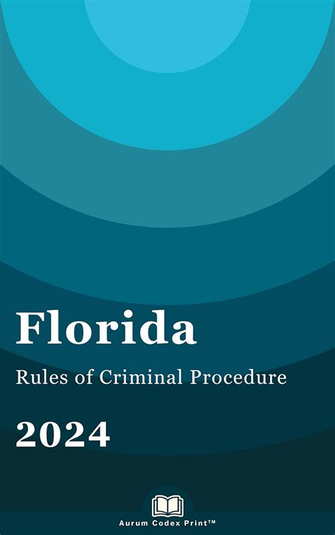 Florida Rules of Criminal Procedure 2024: Florida Court Rules eBook ...