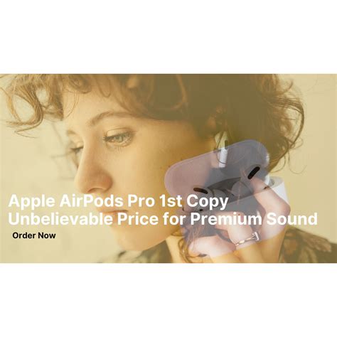 Apple AirPods Pro 1st Copy Unbelievable Price for Premium Sound |Blogs ...