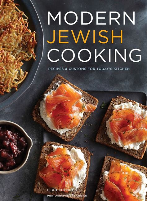 Modern Jewish Cooking: Recipes & Customs for Today's Kitchen (Jewish ...