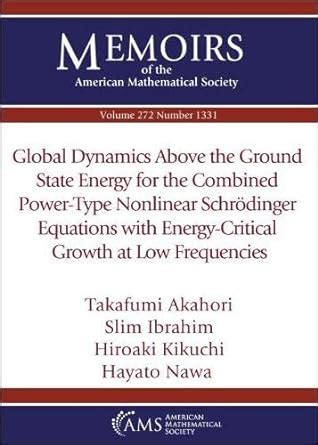Buy Global Dynamics Above the Ground State Energy for the Combined ...