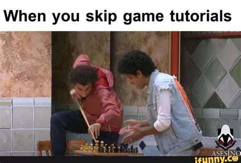 Image result for Skip Tutorial Meme Games