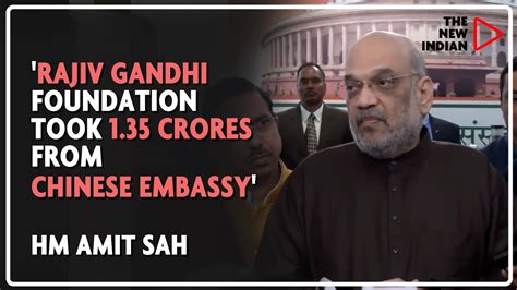 HM Amit Shah slams Congress for taking money from Chinese embassy THE ...