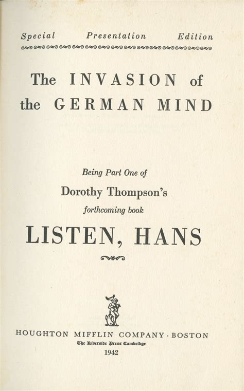 Dorothy Thompson – The Invasion of the German Mind – On the Ideological ...