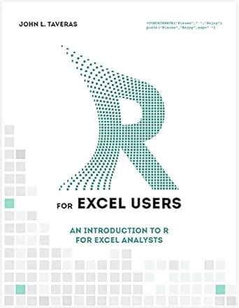 R for Excel Users: Introduction to R for Excel Analysts eBook : Taveras ...