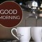 Image result for Good Morning Cozy
