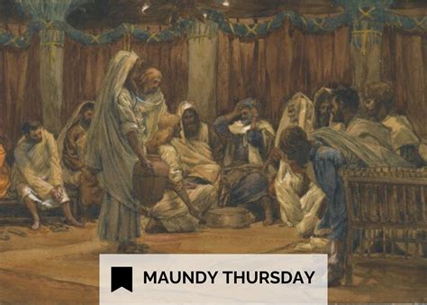 Maundy Thursday: What does “maundy” mean? – Nick Chellsen