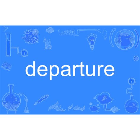 Departure（英文单词）_百度百科
