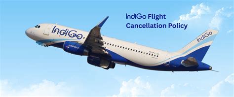 IndiGo Flight Cancellation Policy: How to Cancel and Get Refund